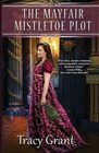 The Mayfair Mistletoe Plot (Rannoch Fraser Mysteries)