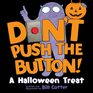 Don't Push the Button A Halloween Treat