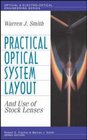 Practical Optical System Layout And Use of Stock Lenses