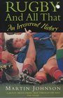 Rugby and All That An Irreverent History
