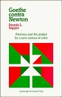 Goethe contra Newton  Polemics and the Project for a New Science of Color
