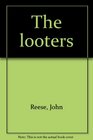 The looters