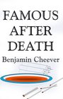 Famous After Death A Novel
