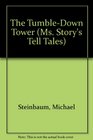 The TumbleDown Tower