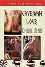 Caveman Love Busy / Let / Sin