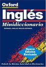 The Oxford Spanish Minidictionary SpanishEnglish EnglishSpanish  EspanolIngles InglesEspanol