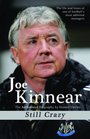 Joe Kinnear Still Crazy The Authorized Biography