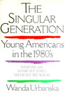 The Singular Generation Young Americans in the 1980's