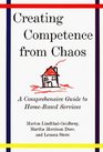 Creating Competence from Chaos A Comprehensive Guide to HomeBased Services