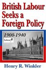 British Labour Seeks a Foreign Policy 19001940