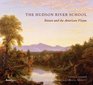 The Hudson River School Nature and the AmericanVision