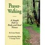 PrayerWalking A Simple Path to BodyandSoul Fitness