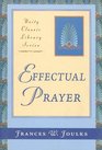 Effectual Prayer (Unity Classic Library)