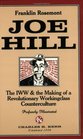 Joe Hill The IWW  The Making Of A Revolutionary Working Class Counterculture