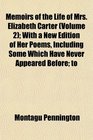 Memoirs of the Life of Mrs Elizabeth Carter  With a New Edition of Her Poems Including Some Which Have Never Appeared Before to
