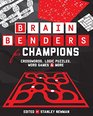 Brain Benders for Champions Crosswords Logic Puzzles Word Games  More