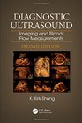Diagnostic Ultrasound Imaging and Blood Flow Measurements Second Edition