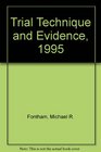 Trial Technique and Evidence 1995