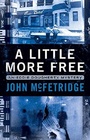 A Little More Free An Eddie Doughtery Mystery