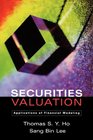 Securities Valuation Applications of Financial Modeling