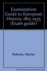 Examination Guide to European History 18151935