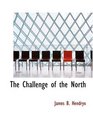 The Challenge of the North