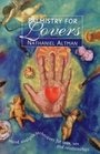 Palmistry for Lovers Hand Analysis Techniques for Love Sex and Relationships