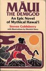 Maui the Demigod An Epic Novel of Mythical Hawaii