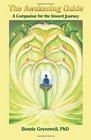 The Awakening Guide: A Companion for the Inward Journey (Companions for the Inward Journey) (Volume 2)