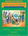 Green Living Handbook A 6 Step Program to Create an Environmentally Sustainable Lifestyle