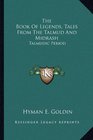 The Book Of Legends Tales From The Talmud And Midrash Talmudic Period