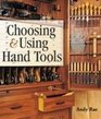 Choosing  Using Hand Tools