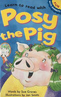 Learn to Read with Posy the Pig
