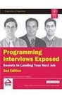 Programming Interviews Exposed: Secrets to Landing Your Next Job (2nd Edition)
