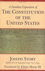 A Familiar Exposition of the Constitution of the United States