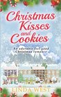 Christmas Kisses and Cookies A Fabulous Feel Good Holiday Romance