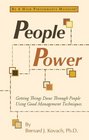 People Power Getting Things Done Through People Using Good Management Techniques