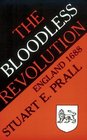 The Bloodless Revolution England 1688