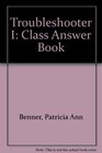 Troubleshooter I Class Answer Book