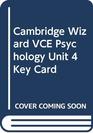 Cambridge Wizard VCE Psychology Unit 4 Key Card