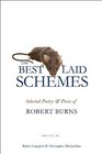 The Best Laid Schemes Selected Poetry and Prose of Robert Burns