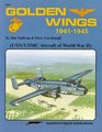 Golden Wings 19411945 USN/USMC Aircraft of World War II  Aircraft Specials series