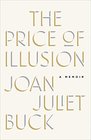The Price of Illusion A Memoir