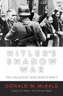 Hitler's Shadow War The Holocaust and World War II