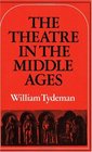 The Theatre in the Middle Ages Western European Stage Conditions c 8001576