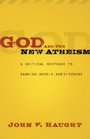 God and the New Atheism A Critical Response to Dawkins Harris and Hitchens