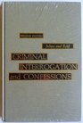 Criminal Interrogation and Confessions