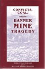 Convicts Coal and Banner Mine