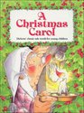 A Christmas Carol Dicken's Classic Tale Retold for Young Children