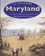 Maryland (Wiener, Roberta, 13 Colonies.)